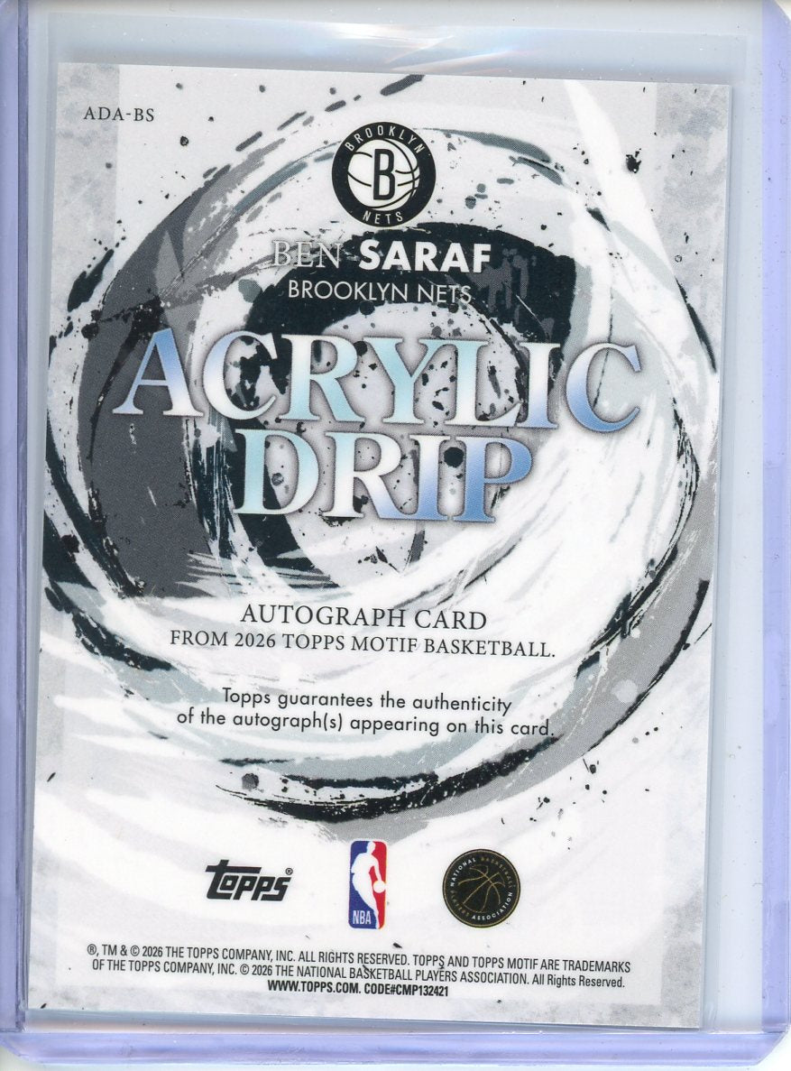 2026 Topps Motif Ben Saraf Acrylic Drip Autograph 14/99 ADA-BS RC