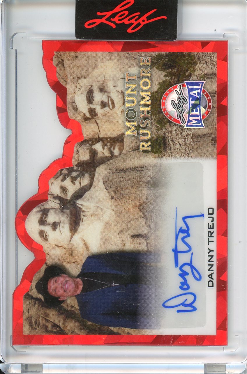 2026 Leaf Metal President's Day Danny Trejo Mount Rushmore Red Auto 1/1