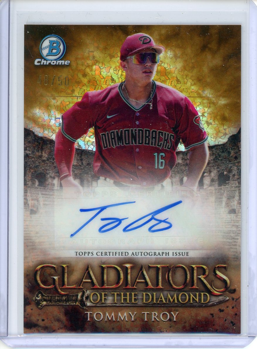 2024 Bowman Chrome Tommy Troy Gladiators of the Diamond Auto #48/50