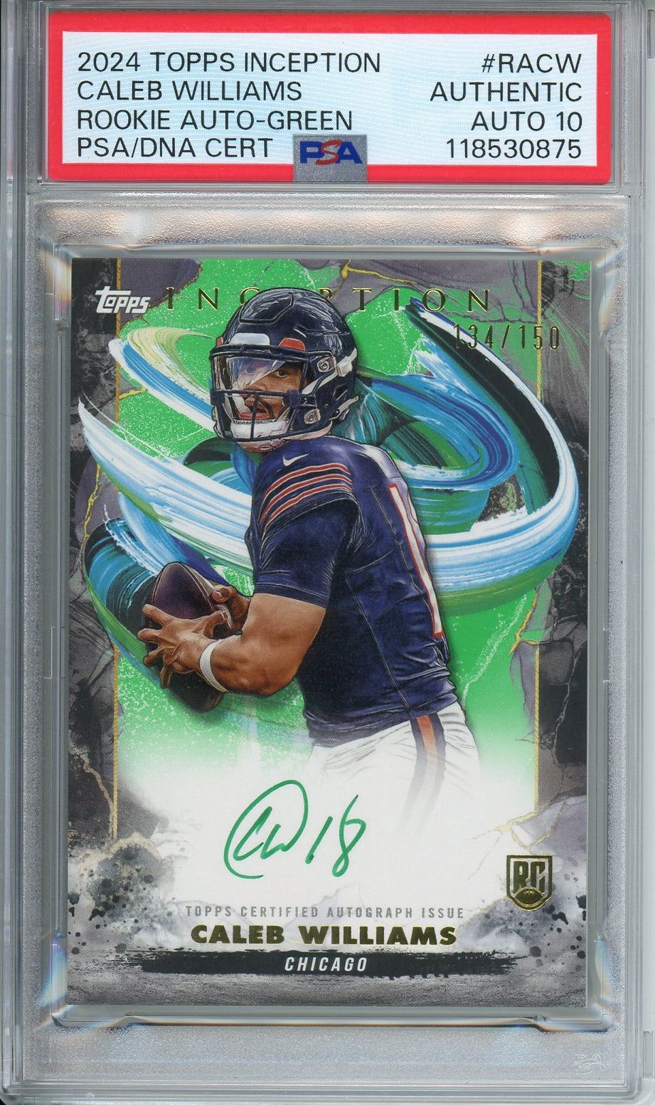 2024 Topps Inception Caleb Williams RC #RA-CW Green Auto /150 PSA Authentic / Auto 10