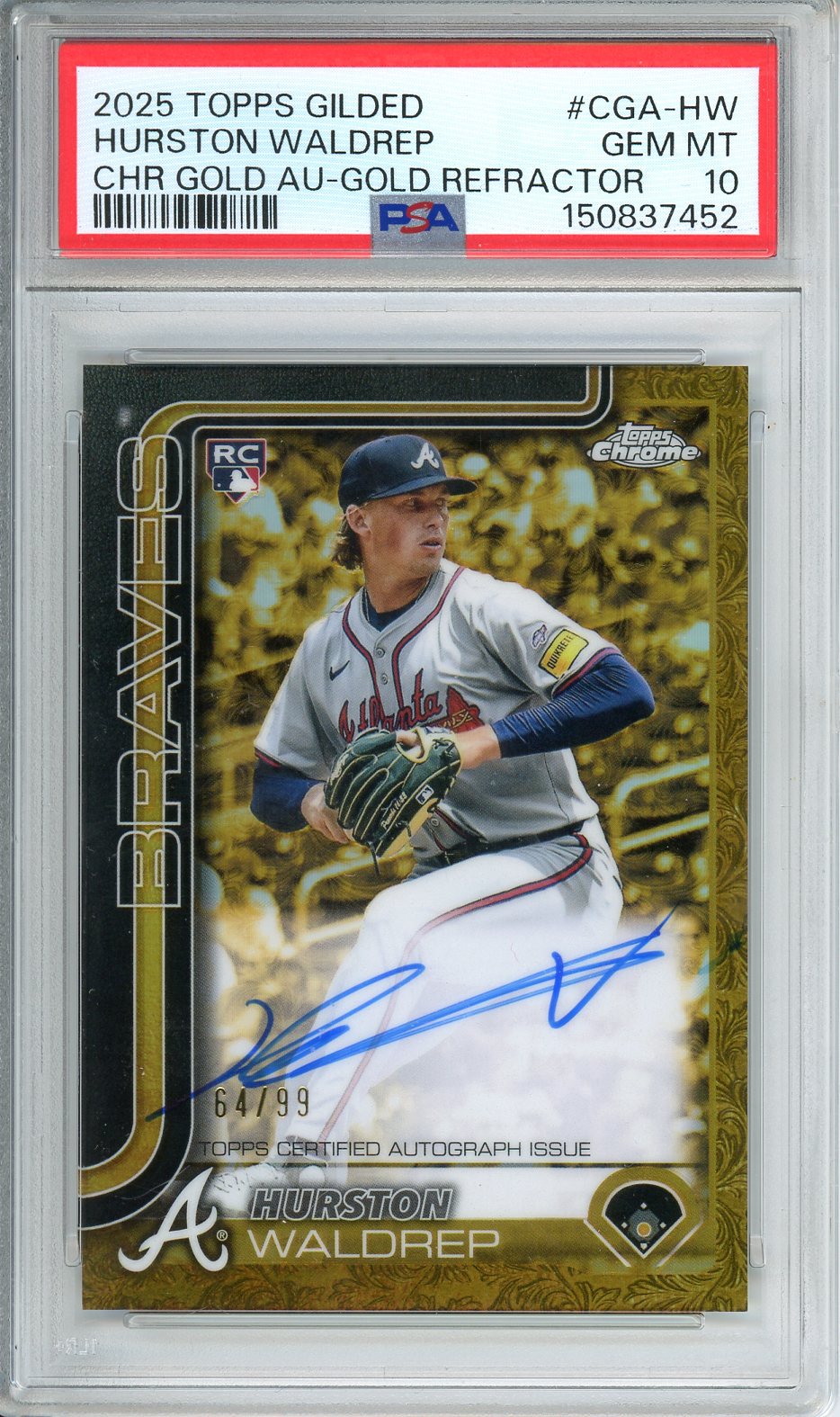 2025 Topps Gilded Hurston Waldrep Chrome Gold /99 Auto PSA 10 #CGA-HW GEM MT