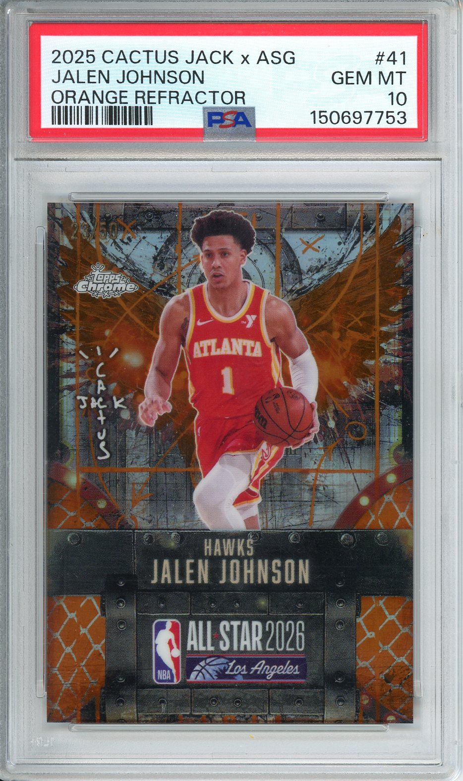 2025 Cactus Jack x ASG Jalen Johnson Orange Refractor #41 PSA 10 GEM MT