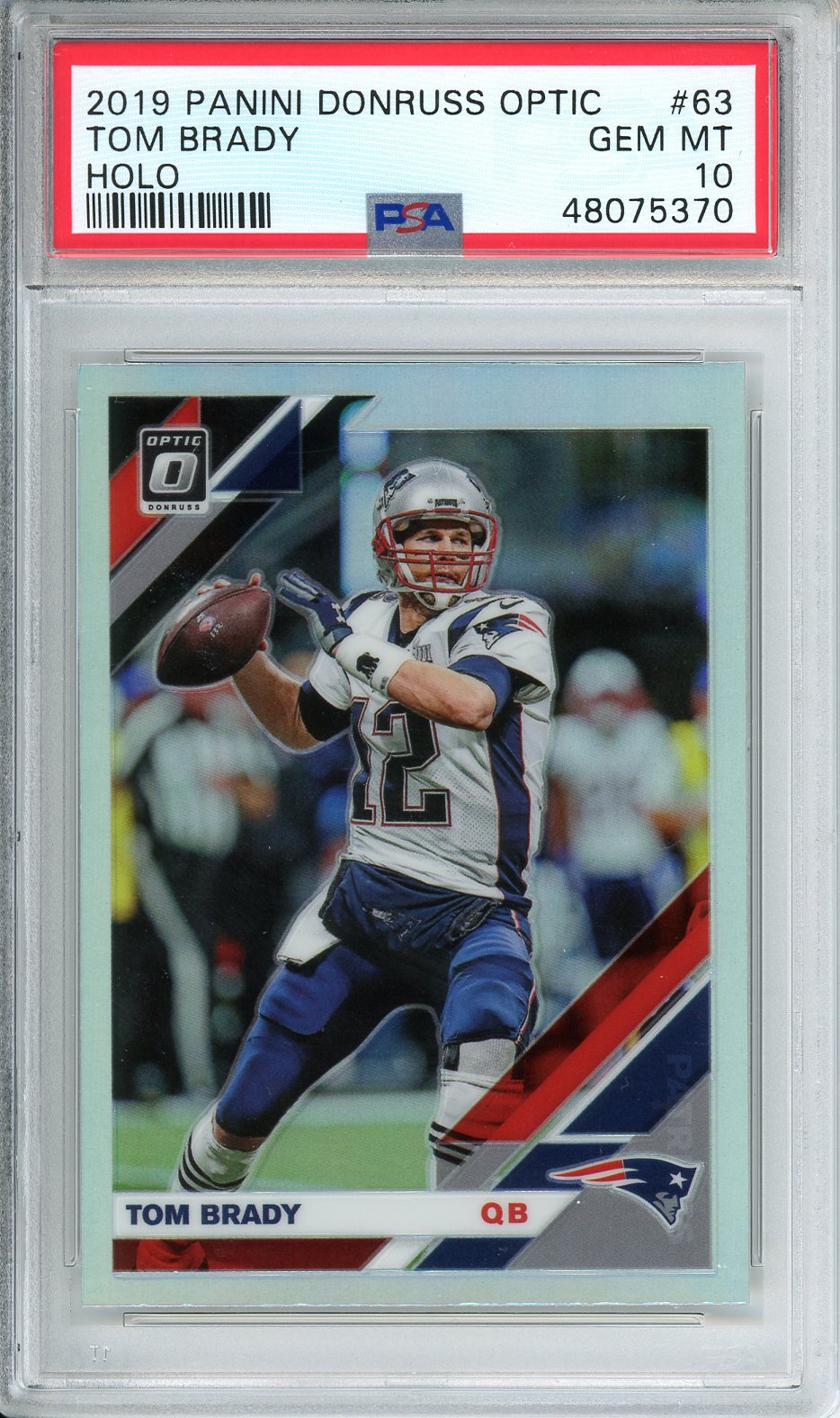 2019 Panini DonRuss Optic Tom Brady Holo #63 PSA 10