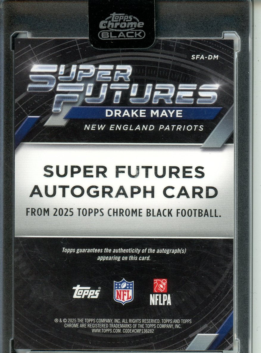 2025 Drake Maye Topps Chrome Black Football Super Futures Auto Gold 23/50